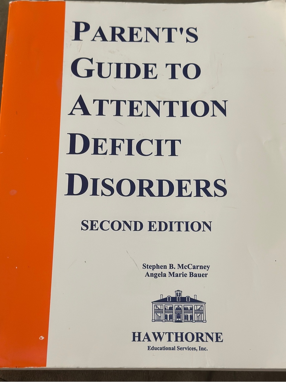 Parent's Guide to Attention Deficit Disorders - Hawthorne 2nd edition